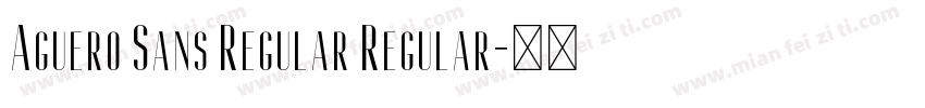 Aguero Sans Regular Regular字体转换